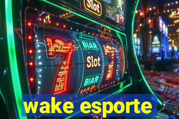 wake esporte